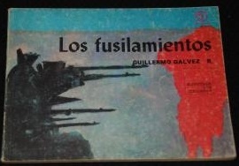 Guillermo Galvez - Los Fusilamientos  1972