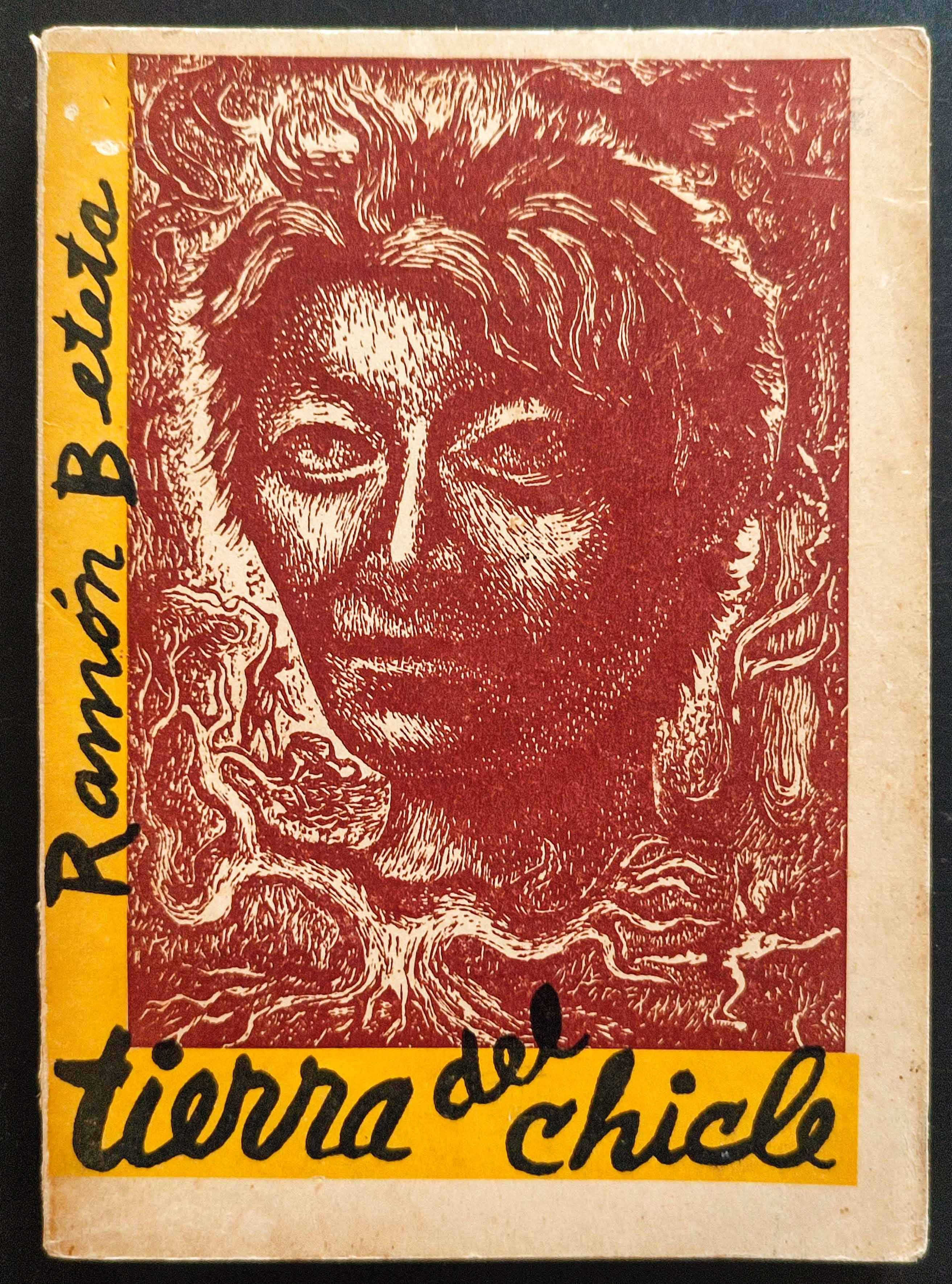 Ramón Beteta.	Tierra del chicle. 