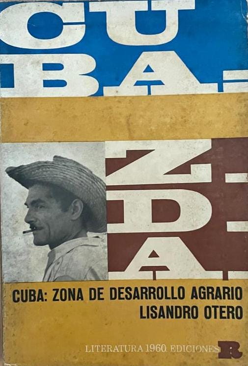 Lisandro Otero. Cuba: zona de desarrollo agrario.